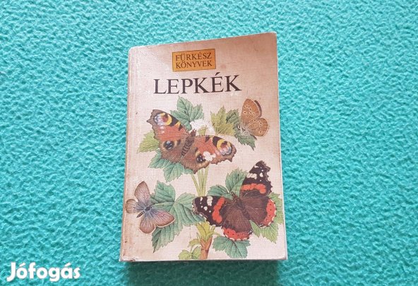 Brian Hargreaves és Michael Chinery: Lepkék (Fürkész könyvek)