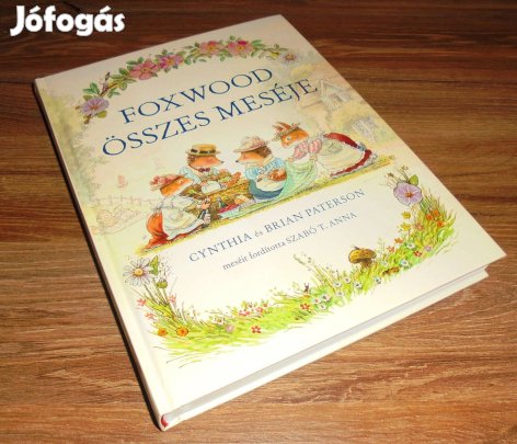 Brian Paterson; Cynthia Paterson: Foxwood összes meséje