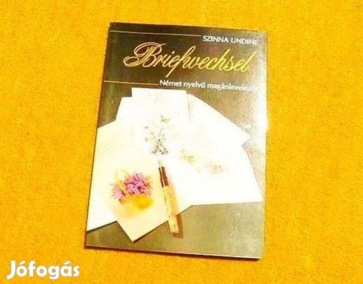 Briefwechsel - Szinna Undine. Német - Magyar nyelvű levelezés