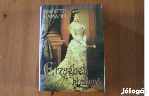 Brigitte Hamann - Erzsébet királyné