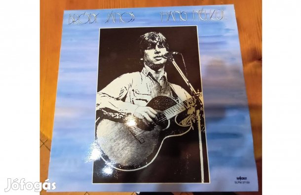 Bródy János Hang nélkül bakelit hanglemez eladó