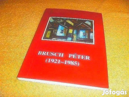Brusch Péter (1921-1985) - Dedikált könyv
