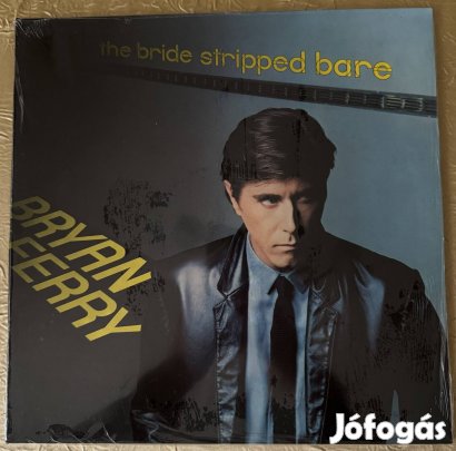 Bryan Ferry The Bride Stripped Bare gatefold bakelit hanglemez