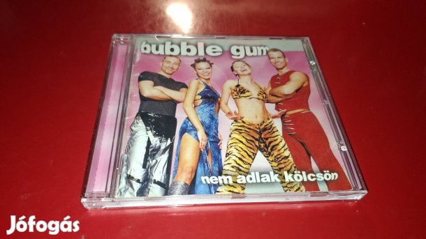 Bubble Gum Nem adlak kölcsön Cd 2000