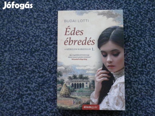 Budai Lotti: Édes ébredés (A szerelem rabszolgái 1.)