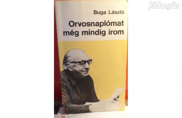 Buga László: Orvosnaplómat még mindig írom