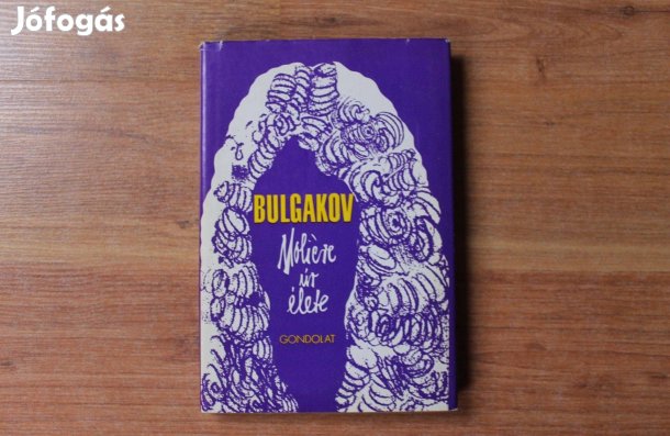 Bulgakov - Moliére úr élete