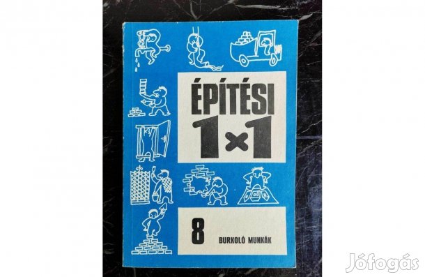 Burkoló munkák és Otthon-berendezés- Építési 1x1