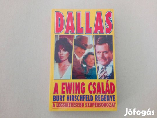 Burt Hirschfeld: Dallas A Ewing család c.könyv jó állapotban eladó!