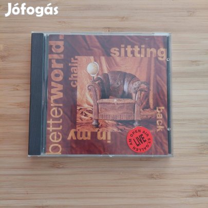 CD: Betterworld - Sitting Back In My Chair