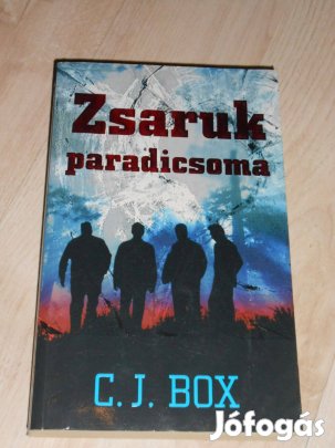 C.J. Box: Zsaruk paradicsoma (7663)