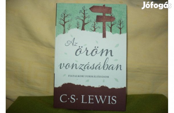 C.S. Lewis Az öröm vonzásában