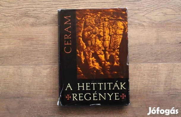 C.W.Ceram - A Hettiták regénye