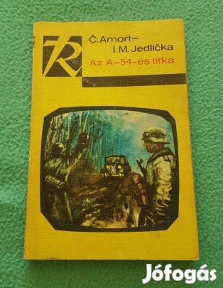 C. Amort és I. M. Jedlica: Az A-54-es titka könyv