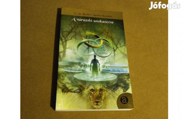 C. S. Lewis: A varázsló unokaöccse (Könyv, 2002)