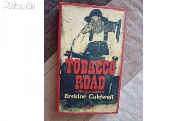 Caldwell, Erskine Tobacco Road - A semmi közepén