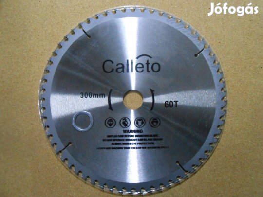 Calleto vídiabetétes fűrésztárcsa vágótárcsa 300mm 60 fog Jó minőség!