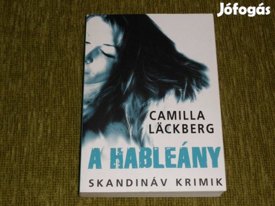 Camilla Läckberg: A hableány - skandináv krimi