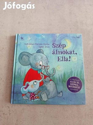 Carl-Johan Forssén Ehrlin: Szép álmokat, Ella!