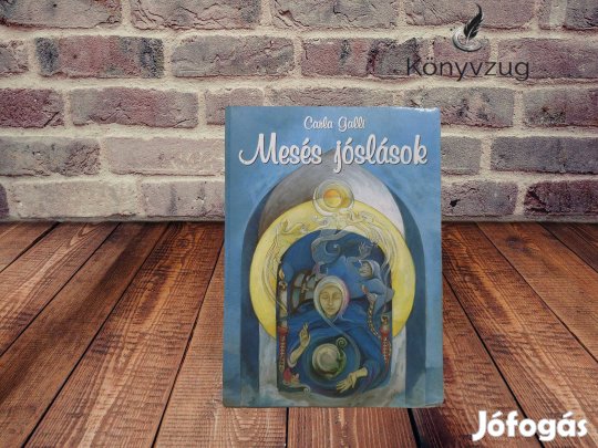 Carla Galli - Mesés jóslások