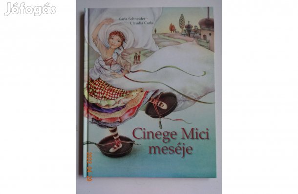 Carla Schneider: Cinege Mici meséje - mesekönyv Claudia Carls rajzai
