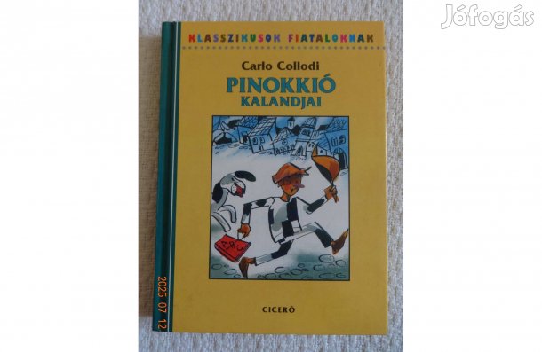 Carlo Collodi: Pinokkió kalandjai - mesekönyv Szecskó Tamás rajzaival