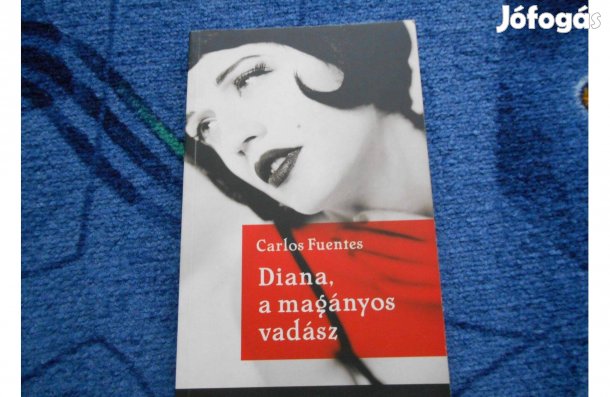 Carlos Fuentes:Diana , a magányos vadász