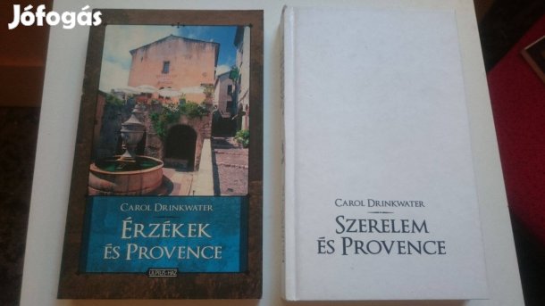 Carol Drinkwater: Szerelem és Provence - Érzékek és Provence +Toszkána