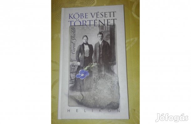 Carol Shields: Kőbe vésett történet,Pulitzer-díj,olvasatlan