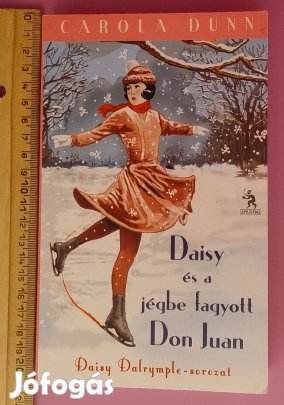 Carola Dunn: Daisy és a jégbe fagyott Don Juan (Daisy Dalrymple 1.)