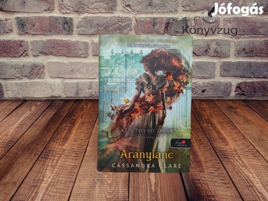 Cassandra Clare - Aranylánc (Az utolsó órák 1.)