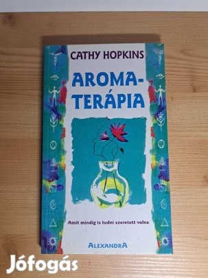 Cathy Hopkins: Aromaterápia