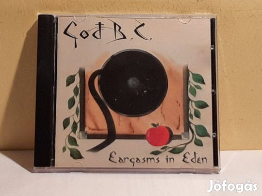 Cd God B.C. Eargasms In Eden
