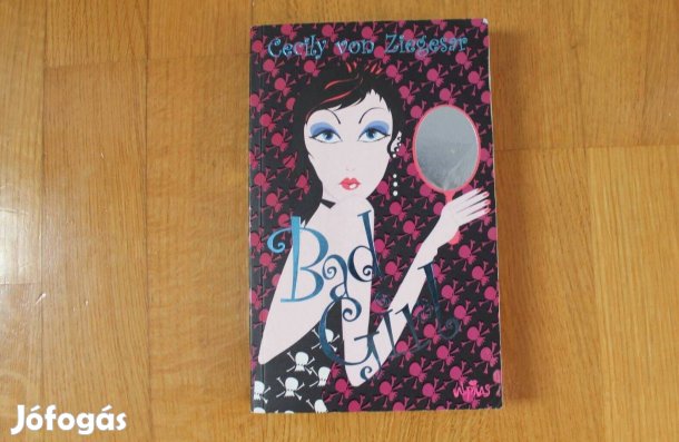 Cecily von Ziegesar - Bad Girl 1