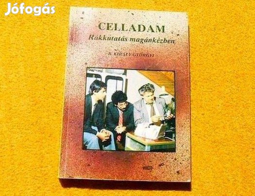 Celladam - Rákkutatás magánkézben - B. Király Györgyi