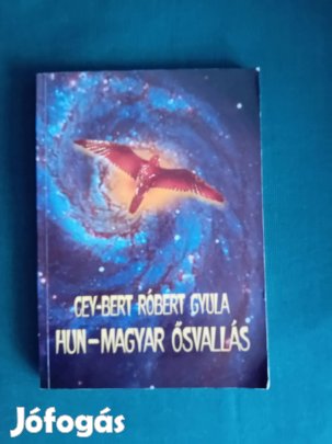 Cey-Bert Róbert Gyula, Hun-Magyar ősvallás c könyv