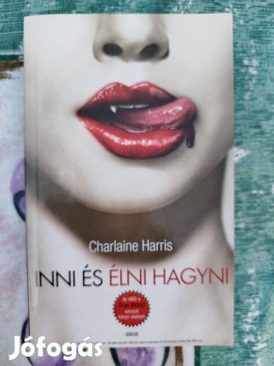 Charlaine Harris - Inni és élni hagyni 