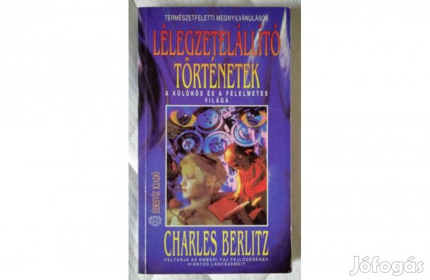 Charles Berlitz: Lélegzetelállító történetek