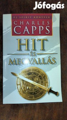 Charles Capps : Hit és megvallás