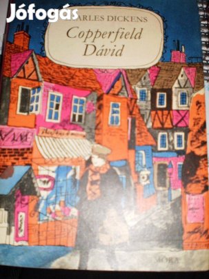 Charles Dickens : Copperfield Dávid