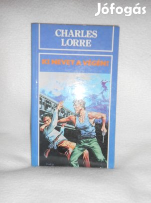 Charles Lorre: Ki nevet a végén? (8054)