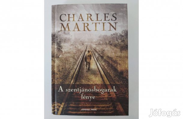 Charles Martin: A szentjánosbogarak fénye