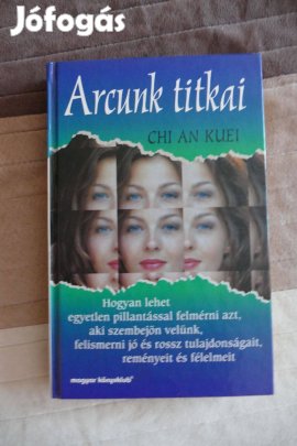 Chi An Kuei : Arcunk titkai