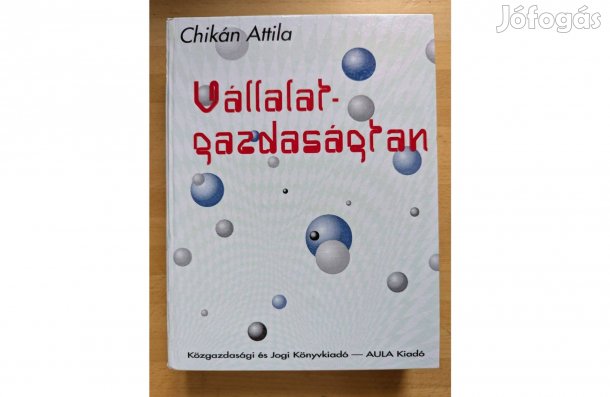 Chikán Attila: Vállalatgazdaságtan * 1995 * Új * KJK * 512 oldal