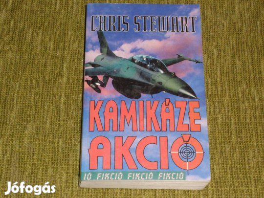Chris Stewart: Kamikáze akció 1998 - orosz-ukrán háború - fikció???