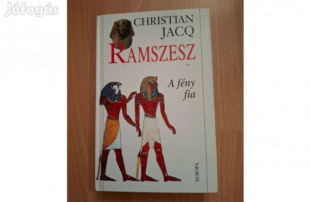 Christian Jacq: Ramszesz A fény fia című könyv