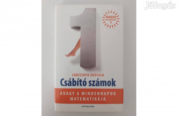 Christoph Drösser: Csábító számok (avagy a mindennapok matematikája)