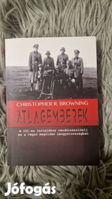 Christopher R. Browning Átlagemberek