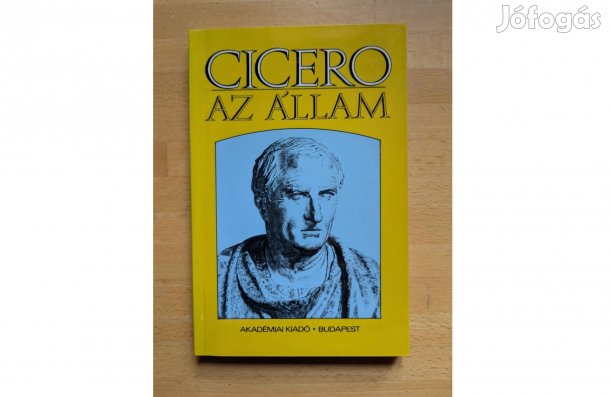 Cicero: Az állam * 1997 * Új * Akadémiai * 227 oldal