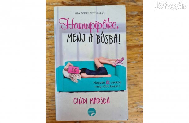 Cindi Madsen - Hamupipőke, menj a búsba! könyv